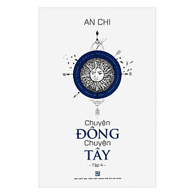 Chuyện Đông Chuyện Tây (Tập 4)