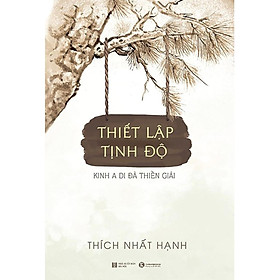 Sách - Thiết Lập Tịnh Độ - Kinh A Di Đà Thiền Giải - Thái Hà Books