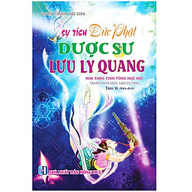 Sách - Truyện Tranh Phật Giáo Sự Tích Phật Dược Sư Lưu Ly Quang - Chính Thông Book