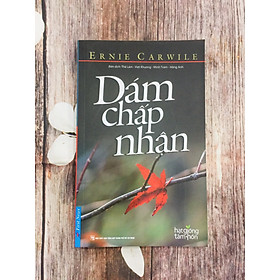  Dám Chấp Nhận (Tái bản 2021)