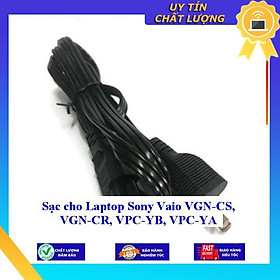 Sạc cho Laptop Sony Vaio VGN-CS VGN-CR VPC-YB VPC-YA - Hàng Nhập Khẩu New Seal