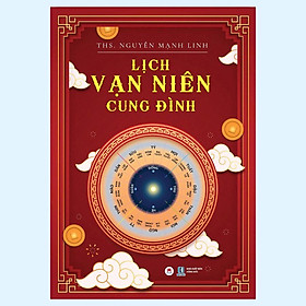 Sách - Lịch Vạn Niên Cung Đình - Huy Hoàng