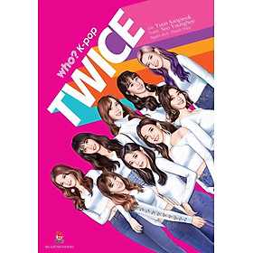 Who? K-Pop TWICE - KĐ