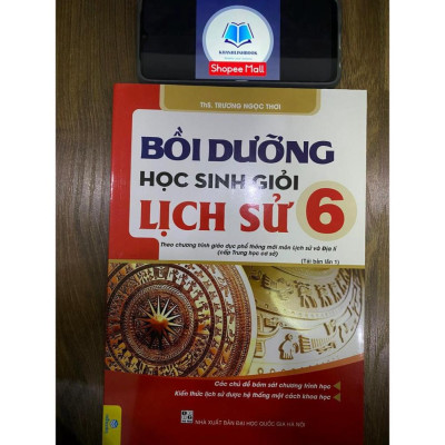 Sách - Bồi dưỡng học sinh giỏi Lịch Sử 6 Theo chương trình giáo dục phổ thông mới