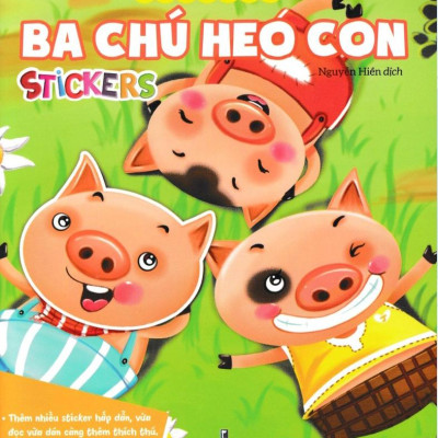 Truyện Cổ Tích Kinh Điển - Ba Chú Heo Con (Stickers)