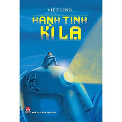 Sách - Hành Tinh Kì Lạ - Viết Linh - NXB Kim Đồng