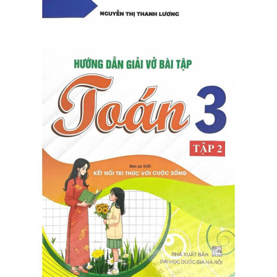 Combo Hướng Dẫn Giải Vở Bài Tập Toán Lớp 3 -Tập 1+2 (Bộ 2 Cuốn)  Bám Sát SGK: Kết Nối Tri Thức Với Cuộc Sống - HA