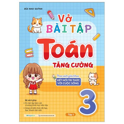 Vở Bài Tập Toán Tăng Cường 3 - Tập 1 (Theo Sách Giáo Khoa Kết Nối Tri Thức Với Cuộc Sống)