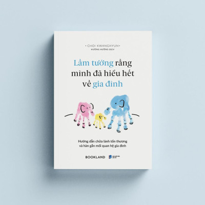 Sách - Lầm Tưởng Rằng Mình Đã Hiểu Hết Về Gia Đình - AZ Việt Nam