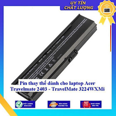 Pin dùng cho laptop Acer Travelmate 2403 - TravelMate 3224WXMi - Hàng Nhập Khẩu  MIBAT834