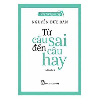 Từ Câu Sai Đến Câu Hay (NXB Trẻ)