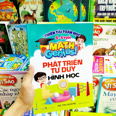 Thiên Tài Toán Học (5-6 Tuổi) - Phát Triển Tư Duy Hình Học
