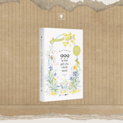 Sách - 999 Lá Thư Gửi Cho Chính Mình - Phiên Bản Kỷ Niệm