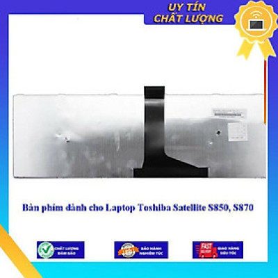 Bàn phím dùng cho Laptop Toshiba Satellite S850 S870 - Hàng Nhập Khẩu New Seal
