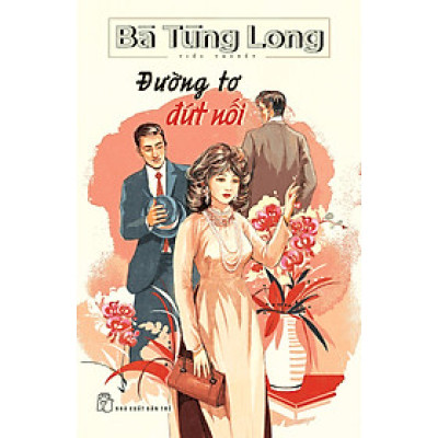 Bà Tùng Long - Đường Tơ Đứt Nối
