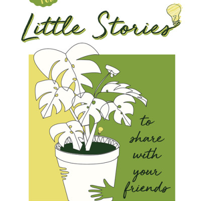 Little Stories - To Share With Your Friends