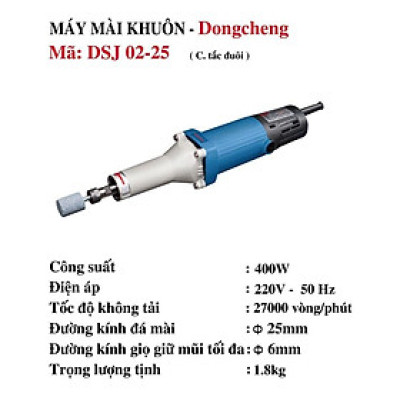MÁY MÀI KHUÔN 400W DONGCHENG DSJ02-25 - HÀNG CHÍNH HÃNG