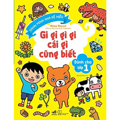 Sách - Gi gỉ gì gi cái gì cũng biết - Dành cho lớp 1 (TB 2021)