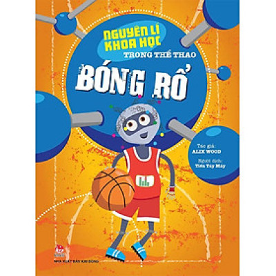 Nguyên Lí Khoa Học Trong Thể Thao - Bóng Rổ