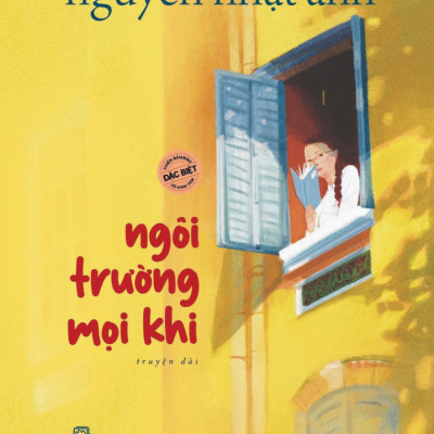 Ngôi Trường Mọi Khi - Bìa Cứng - Phiên Bản Màu Đặc Biệt Có Minh Họa