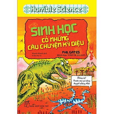 Sách-Horrible Science-Sinh học có những câu chuyện kỳ diệu