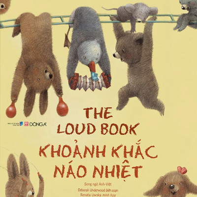 The Loud Book - Khoảnh Khắc Náo Nhiệt - Song Ngữ Anh-Việt