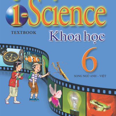 Bộ sách Khoa Học I Science (song ngữ) lớp 6