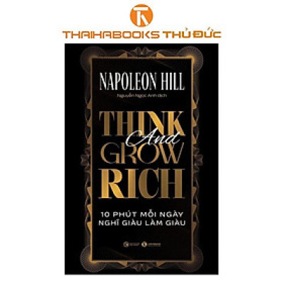 Sách - Think And Grow Rich - 10 Phút Mỗi Ngày Nghĩ Làm Giàu - Sách Bỏ Túi - Thái Hà Books