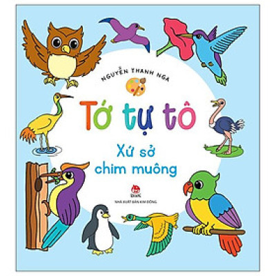 Tớ Tự Tô: Xứ Sở Chim Muông