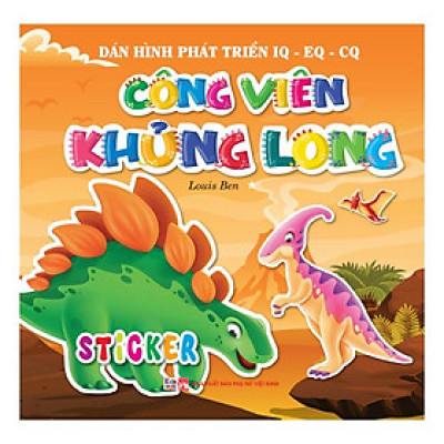 Sách - Sticker Dán Hình Phát Triển IQ EQ CQ - Công Viên Khủng Long - Tập 1 - Việt Thư