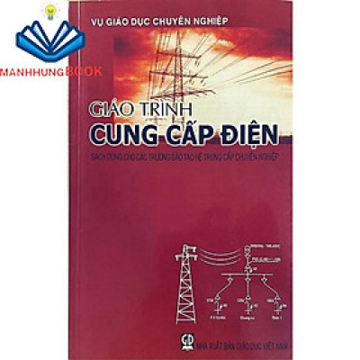 Sách - Giáo Trình Cung Cấp Điện (Sách Dùng Cho Các Trường Đào Tạo Hệ Trung Cấp Chuyên Nghiệp)