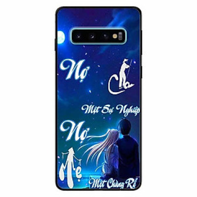 Ốp lưng in cho Samsung S10 Plus Mẫu Nợ Cha Nợ Mẹ Rể