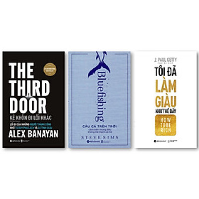 Combo Bí Quyết Kinh Doanh Khôn Ngoan: Kẻ Khôn Đi Lối Khác + Câu Cá Trên Trời + Tôi Đã Làm Giàu Như Thế Đấy