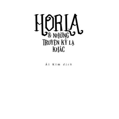 Sách - Horla và những truyện kỳ lạ khác (Nhã Nam HCM)
