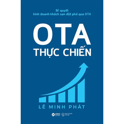 OTA Thực Chiến - Bí Quyết Kinh Doanh Khách Sạn Đột Phá Qua OTA