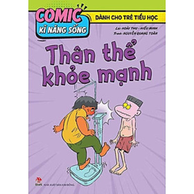 Comic Kĩ Năng Sống Dành Cho Trẻ Tiểu Học - Thân Thể Khỏe Mạnh