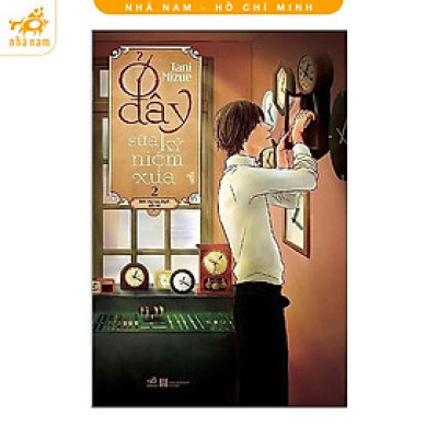 Sách - Ở Đây Sửa Kỷ Niệm Xưa - Tập 2 (Nhã Nam HCM)