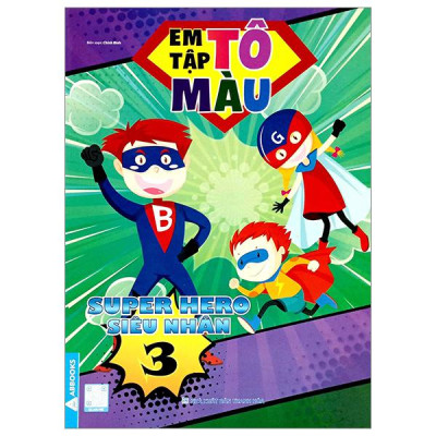 Sách - Em Tập Tô Màu - Super Hero Siêu Nhân - Bộ 4 Cuốn