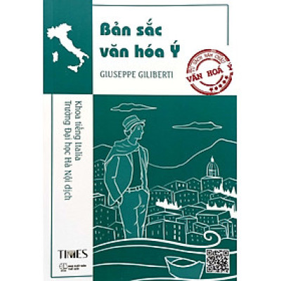 Bản Sắc Văn Hóa Ý - Giuseppe Giliberti - Nhà xuất bản Thế Giới - Times