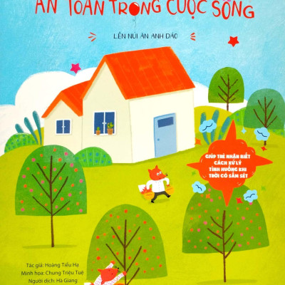 Những Câu Chuyện Về Kiến Thức An Toàn Trong Cuộc Sống - Lên Núi Ăn Anh Đào