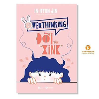Sách - Overthinking - Đời Vẫn Xink - Thái Hà Books