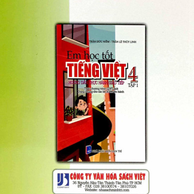 Em Học Tốt Tiếng Việt 4 - Tập 2 - Hướng Dẫn Thực Hành Giao Tiếp (Dùng Chung Cho Các Bộ SGK Hiện Hành)