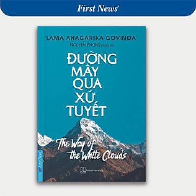 Sách - Đường Mây Qua Xứ Tuyết - Nguyên Phong - First News