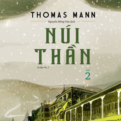 Cánh Cửa Mở Rộng - Núi Thần (Bộ 2 Tập) - Thomas Mann; Nguyễn Hồng Vân dịch