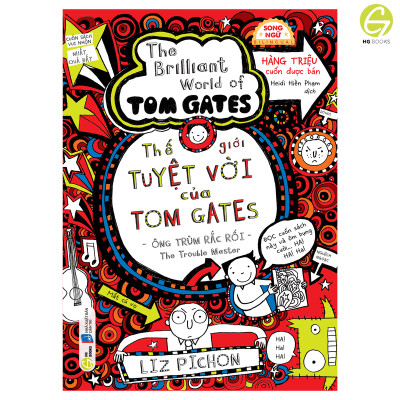 Thế Giới Tuyệt Vời Của Tom Gates - Song ngữ Việt-Anh. Truyện tranh kèm audio và từ vựng chọn lọc.