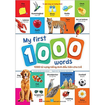 My First 1000 Words - 1000 Từ Vựng Tiếng Anh Đầu Tiên Cho Trẻ