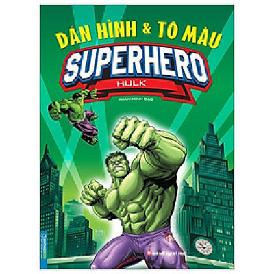 Dán Hình Và Tô Màu - Superhero - Hulk (Tái Bản 2023)