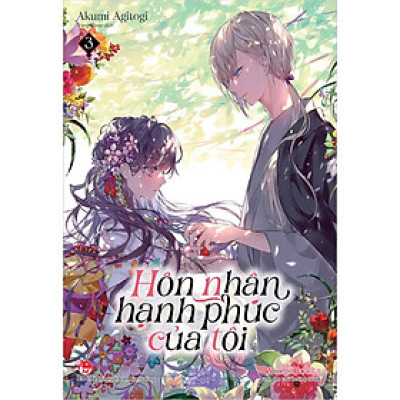 Sách - Hôn nhân hạnh phúc của tôi - tập 3 (light novel)