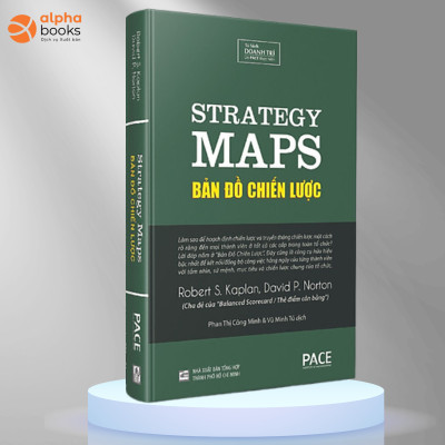 Combo 9 Bước Triển khai Balanced Scorecard + Bản Đồ Chiến Lược -Strategy Maps - PACE Books