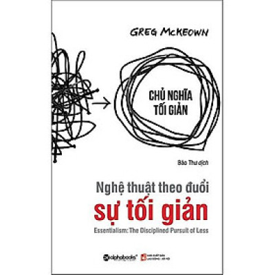 [ThangLong Bookstore]Nghệ Thuật Theo Đuổi Sự Tối Giản ( Tái Bản )